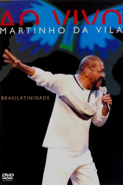 Martinho Da Vila – Brasilatinidade Ao Vivo (фильм)