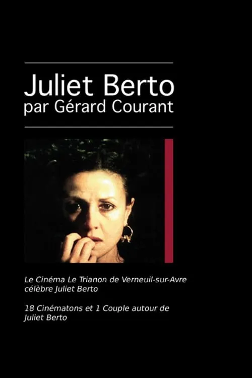 Le Cinéma Le Trianon de Verneuil-sur-Avre célèbre Juliet Berto (movie)