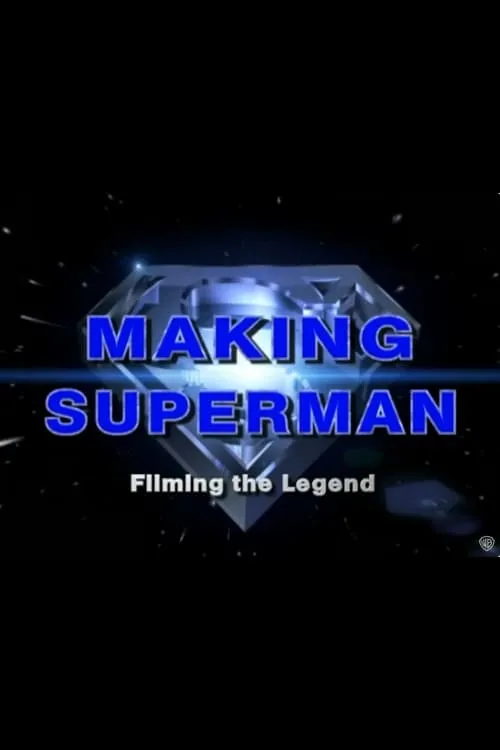 Making 'Superman': Filming the Legend (movie)