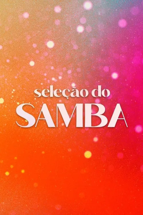 Seleção do Samba (сериал)