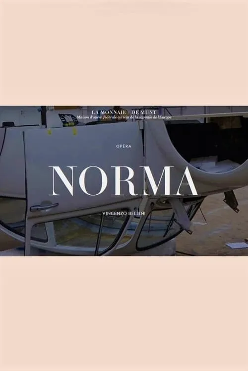 Norma -  La Monnaie / De Munt (фильм)