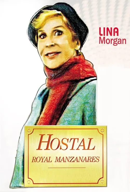 Hostal Royal Manzanares (сериал)