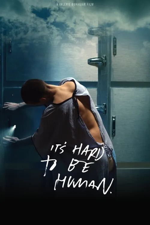 It's Hard To Be Human (movie)