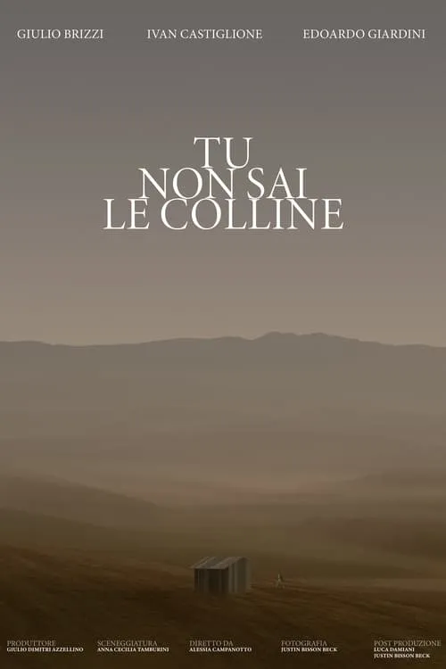 TU NON SAI LE COLLINE