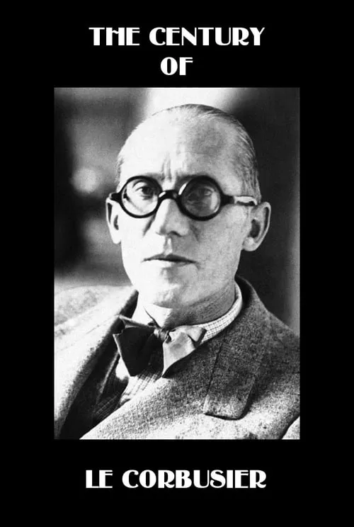 Le siècle de Le Corbusier (фильм)