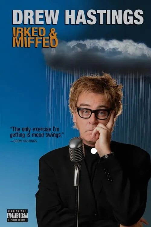 Drew Hastings: Irked and Miffed (movie)