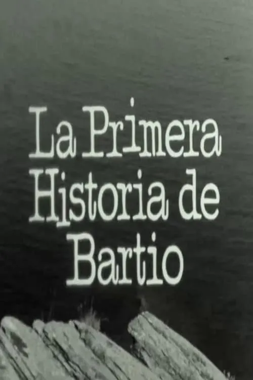 La primera historia de Bartio