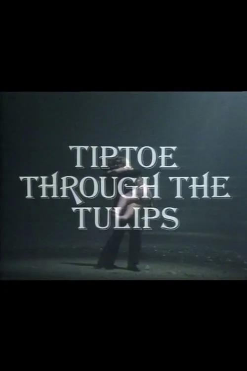 Tiptoe Through the Tulips