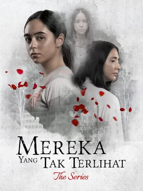 Mereka Yang Tak Terlihat: The Series (сериал)