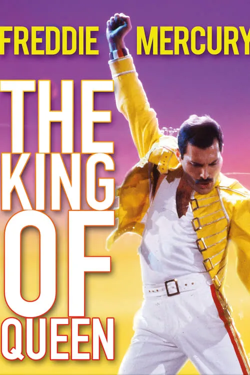 Freddie Mercury: The King of Queen (фильм)