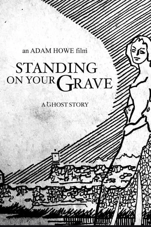 Standing on Your Grave (фильм)