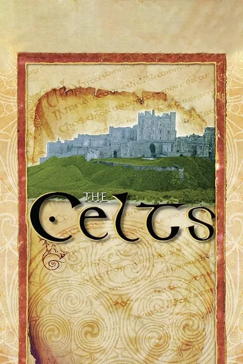 The Celts: Rich Traditions and Ancient Myths (movie)