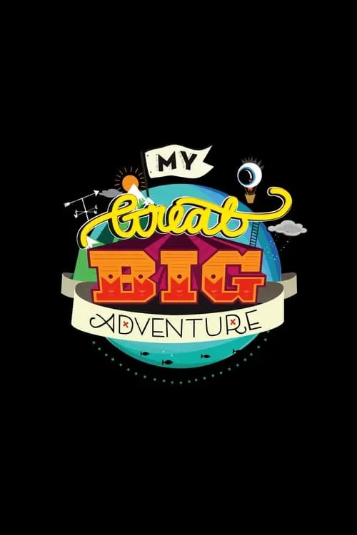 My Great Big Adventure (series)