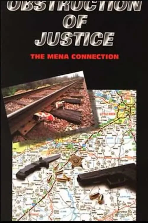 Obstruction Of Justice: the Mena Connection (movie)