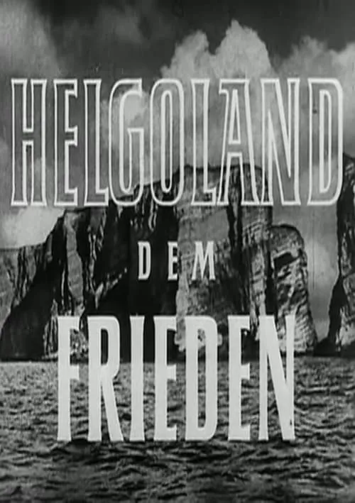 Helgoland dem Frieden (фильм)