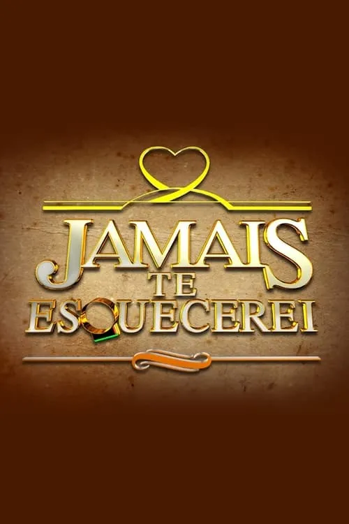 Jamais Te Esquecerei