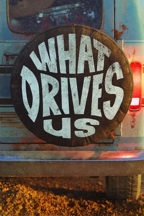 What Drives Us (movie)