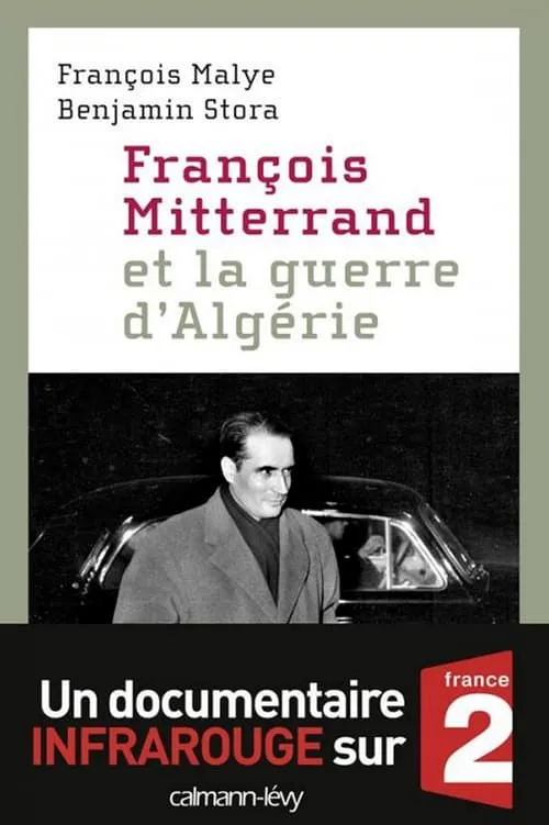 François Mitterrand et la guerre d'Algérie (фильм)