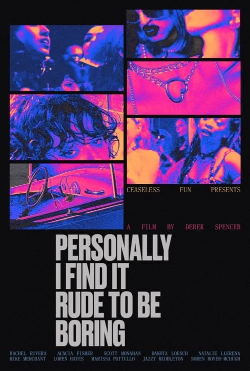 Personally I Find It Rude to Be Boring (movie)