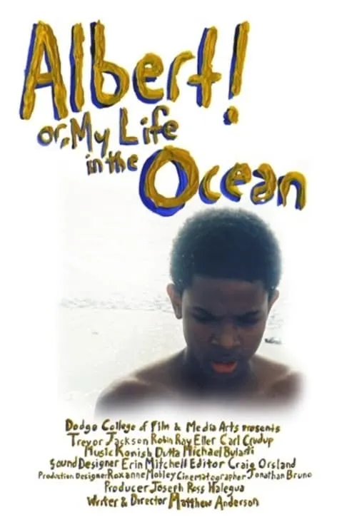 Albert! Or, My Life In The Ocean (movie)