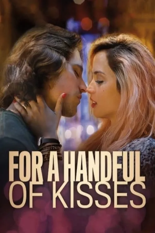 For a Handful of Kisses (movie)