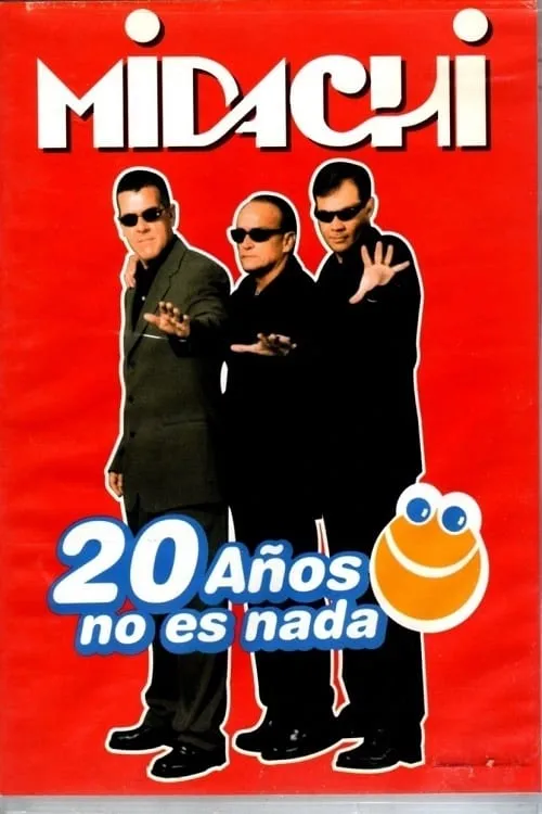 Midachi - 20 Años No Es Nada (movie)