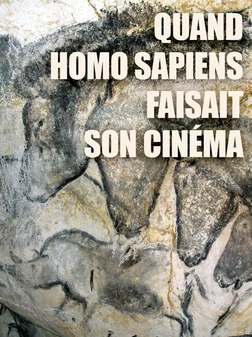 Quand Homo Sapiens faisait son cinéma (фильм)