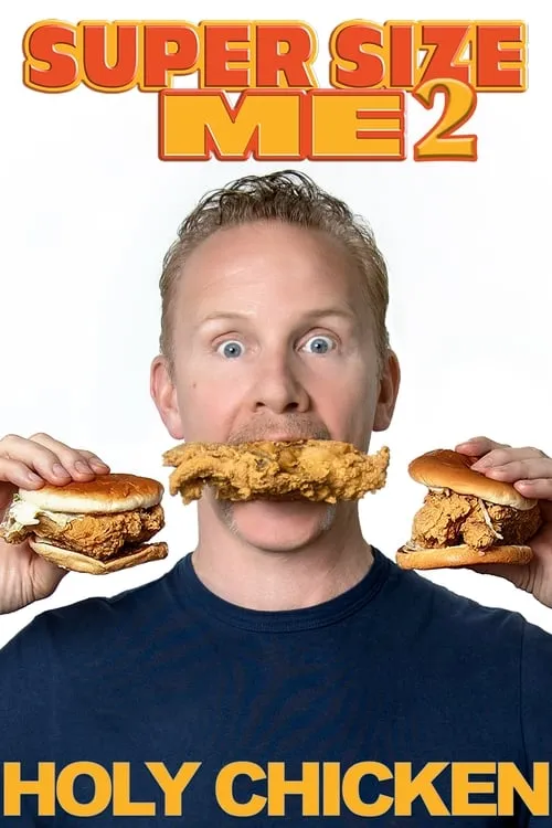 Super Size Me 2: Holy Chicken! (movie)