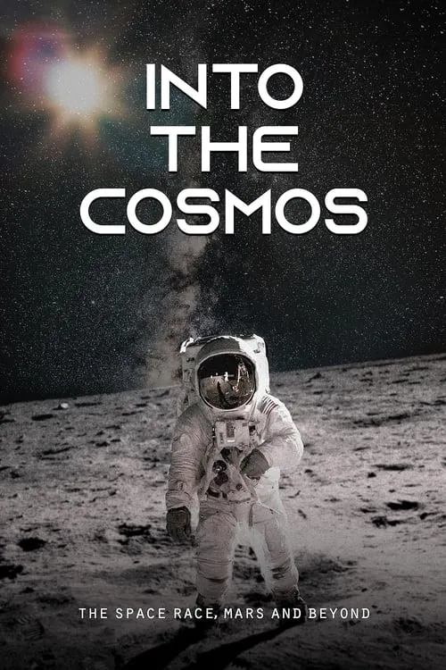 Into the Cosmos: The Space Race, Mars and Beyond (фильм)