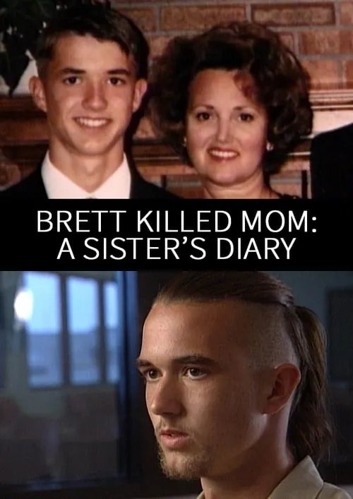 Brett Killed Mom: A Sister's Diary (фильм)