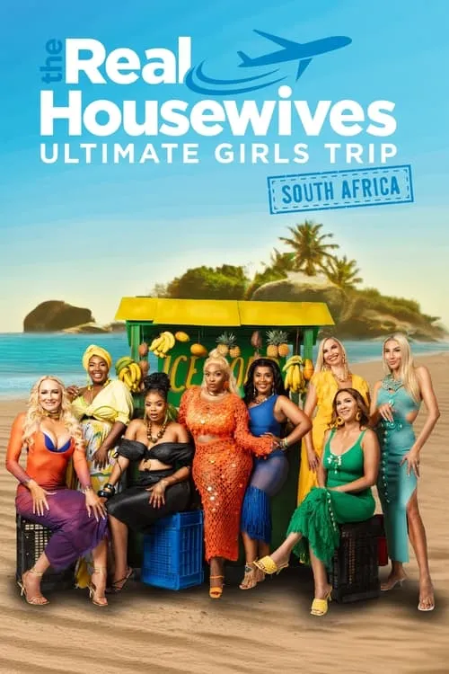 The Real Housewives Ultimate Girls Trip - South Africa (series)