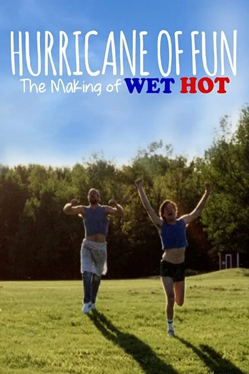 Hurricane of Fun: The Making of Wet Hot (фильм)