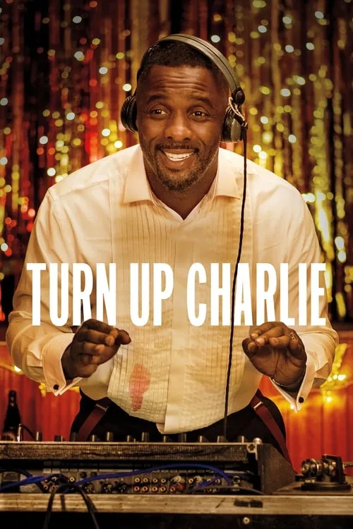 Turn Up Charlie (series)