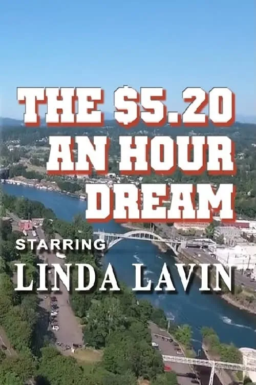 The $5.20 an Hour Dream (movie)