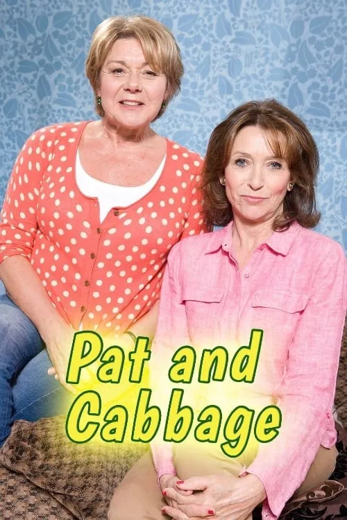 Pat & Cabbage (сериал)