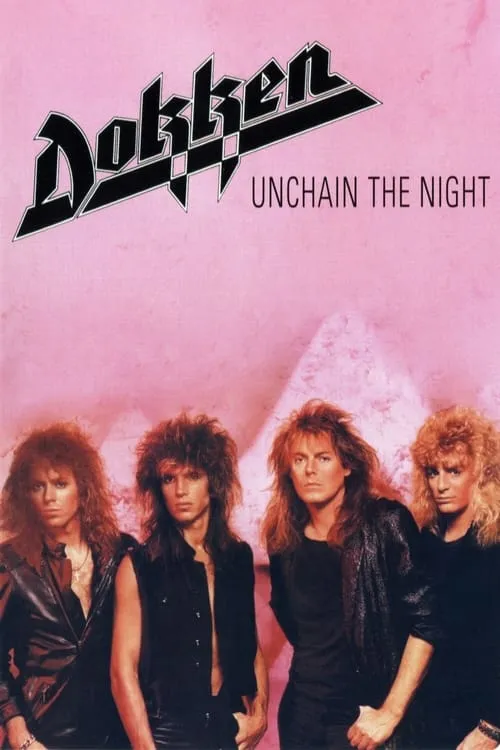 Dokken - Unchain the Night (фильм)