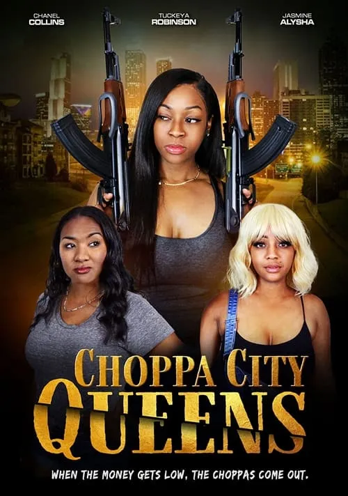 Choppa City Queens (фильм)