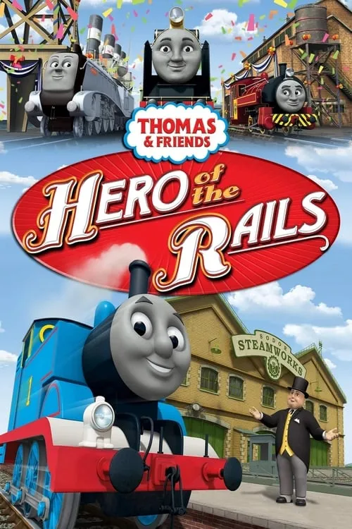 Thomas & Friends: Hero of the Rails - The Movie (movie)