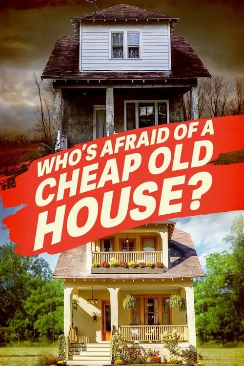 Who's Afraid of a Cheap Old House? (сериал)