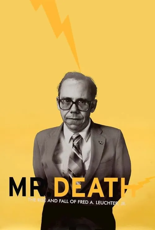 Mr. Death: The Rise and Fall of Fred A. Leuchter, Jr. (movie)