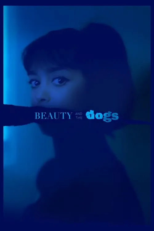 Beauty and the Dogs (movie)