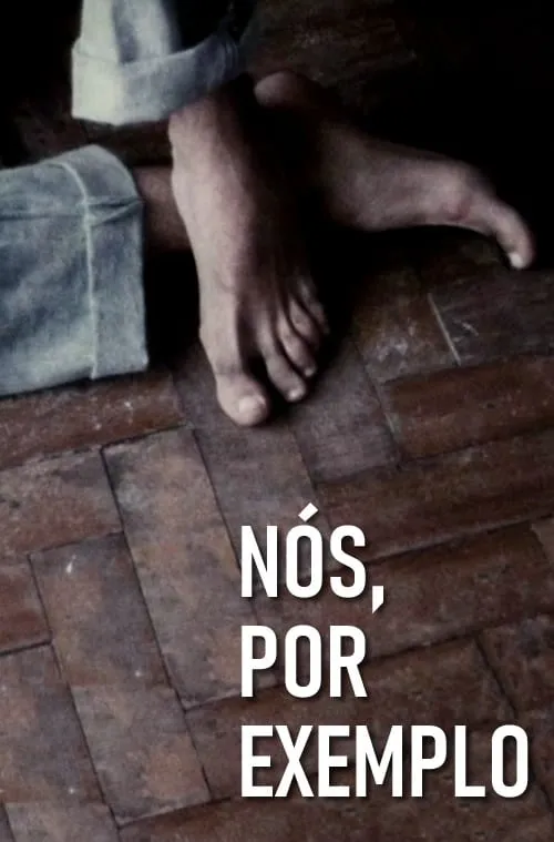 Nós, Por Exemplo (movie)