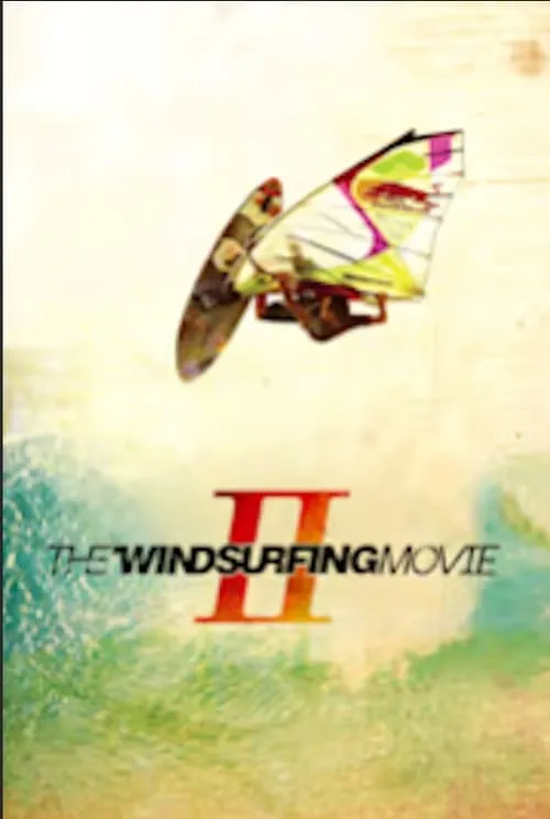 The Windsurfing Movie II (movie)