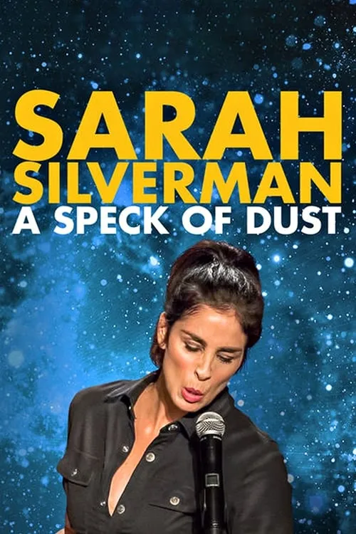 Sarah Silverman: A Speck of Dust (movie)