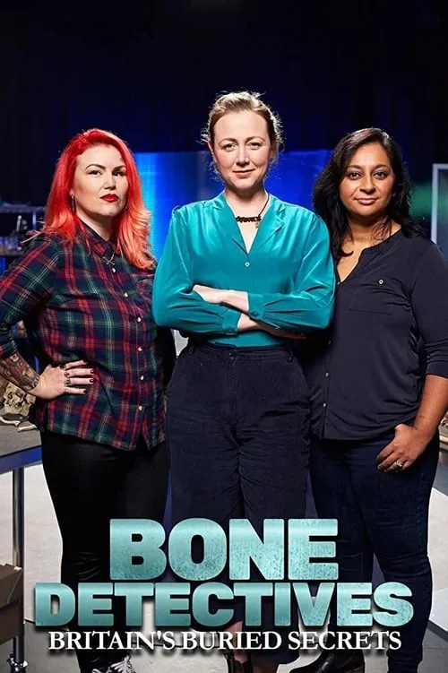 Bone Detectives: Britain's Buried Secrets (сериал)