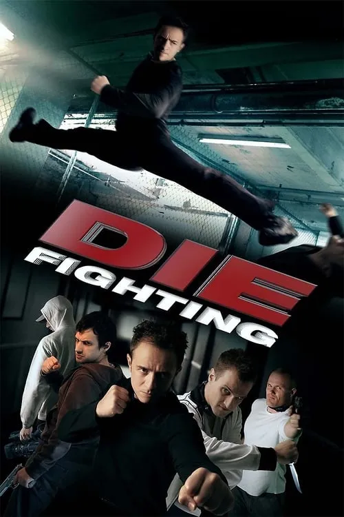 Die Fighting (movie)