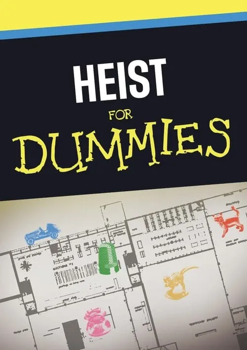 Heist for Dummies (фильм)