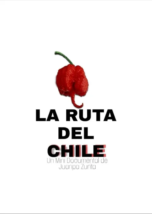 La Ruta del Chile (movie)