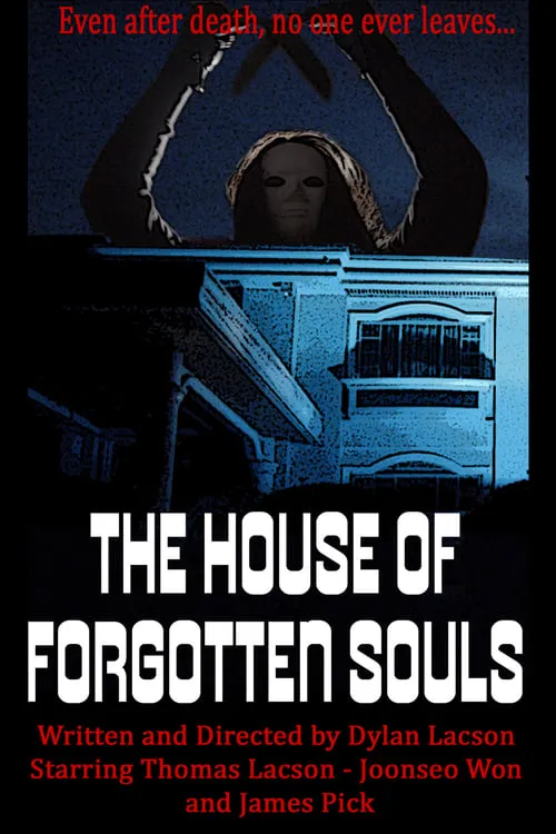 The House of Forgotten Souls (movie)