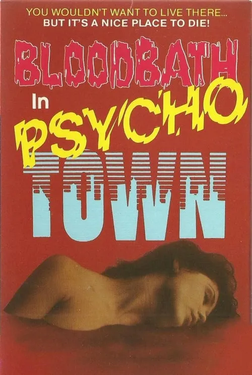 Bloodbath in Psycho Town (movie)